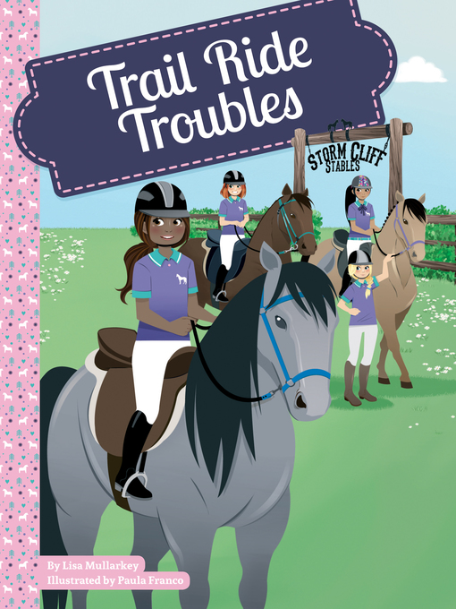 Title details for Trail Ride Troubles by Lisa Mullarkey - Available